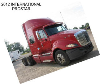 2012 INTERNATIONAL PROSTAR