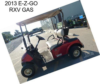 2013 E-Z-GO RXV GAS