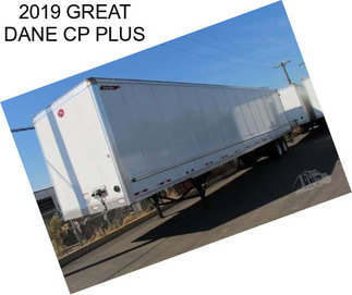 2019 GREAT DANE CP PLUS