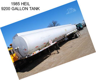 1985 HEIL 9200 GALLON TANK