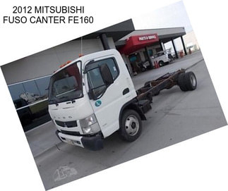 2012 MITSUBISHI FUSO CANTER FE160