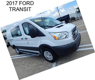 2017 FORD TRANSIT