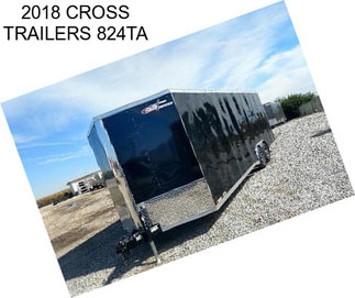 2018 CROSS TRAILERS 824TA