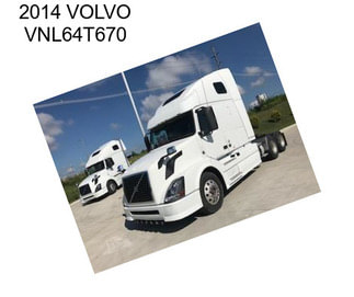 2014 VOLVO VNL64T670