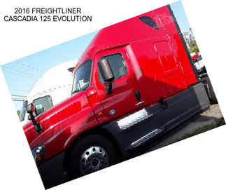 2016 FREIGHTLINER CASCADIA 125 EVOLUTION