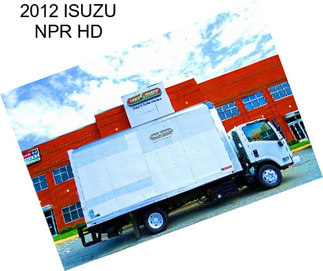 2012 ISUZU NPR HD