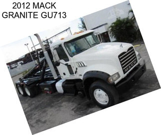 2012 MACK GRANITE GU713