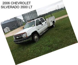 2006 CHEVROLET SILVERADO 3500 LT