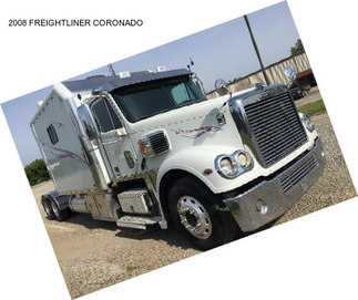 2008 FREIGHTLINER CORONADO