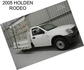 2005 HOLDEN RODEO