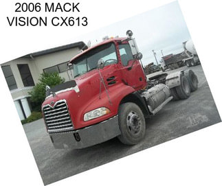 2006 MACK VISION CX613