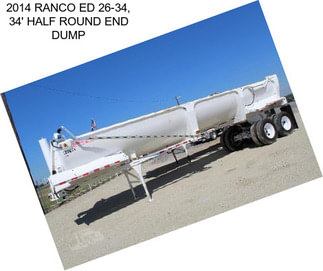 2014 RANCO ED 26-34, 34\' HALF ROUND END DUMP