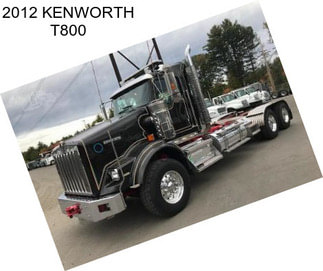 2012 KENWORTH T800