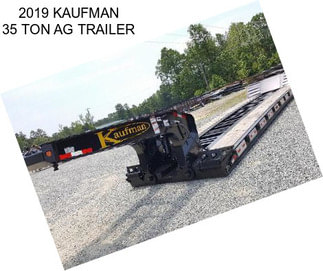 2019 KAUFMAN 35 TON AG TRAILER