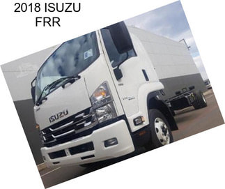 2018 ISUZU FRR