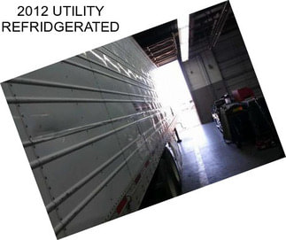 2012 UTILITY REFRIDGERATED