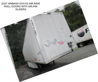 2007 WABASH 53X102 AIR-RIDE ROLL DOORS WITH AIR-PIN SLIDERS