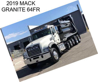 2019 MACK GRANITE 64FR