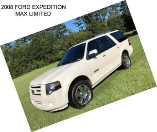 2008 FORD EXPEDITION MAX LIMITED