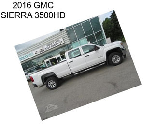 2016 GMC SIERRA 3500HD