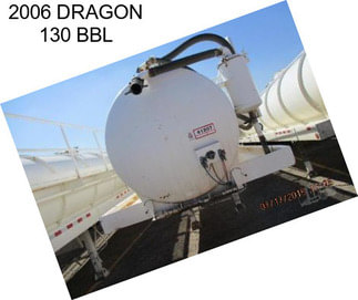 2006 DRAGON 130 BBL