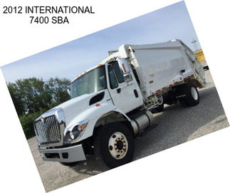 2012 INTERNATIONAL 7400 SBA