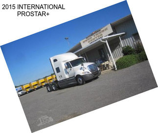 2015 INTERNATIONAL PROSTAR+