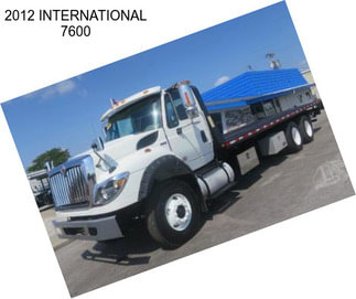 2012 INTERNATIONAL 7600