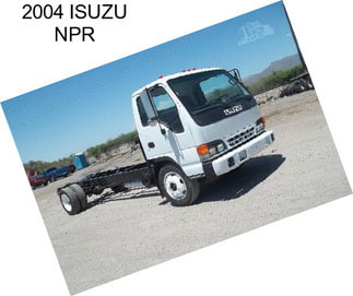 2004 ISUZU NPR