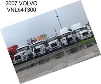 2007 VOLVO VNL64T300