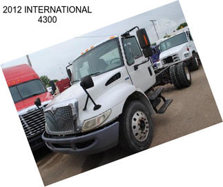 2012 INTERNATIONAL 4300