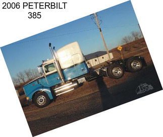 2006 PETERBILT 385