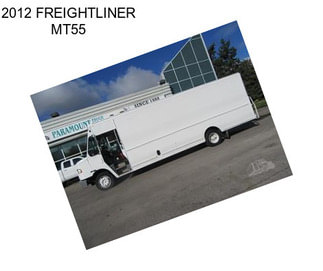 2012 FREIGHTLINER MT55