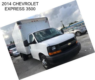 2014 CHEVROLET EXPRESS 3500