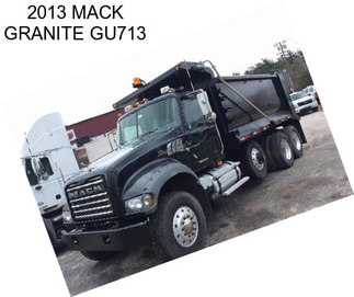 2013 MACK GRANITE GU713