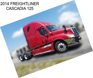 2014 FREIGHTLINER CASCADIA 125