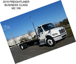 2019 FREIGHTLINER BUSINESS CLASS M2 106