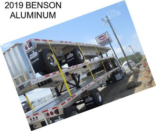 2019 BENSON ALUMINUM