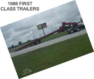 1986 FIRST CLASS TRAILERS