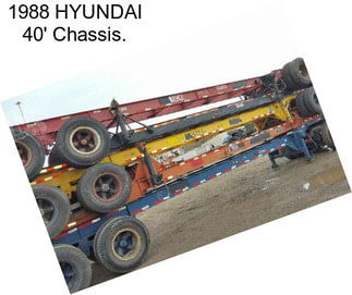 1988 HYUNDAI 40\' Chassis.