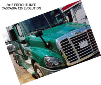 2015 FREIGHTLINER CASCADIA 125 EVOLUTION