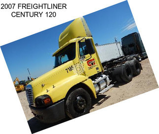 2007 FREIGHTLINER CENTURY 120