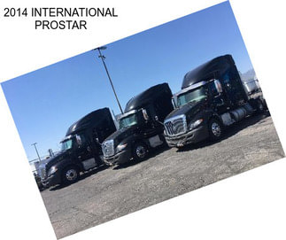 2014 INTERNATIONAL PROSTAR