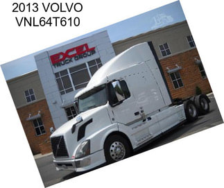 2013 VOLVO VNL64T610