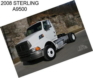 2008 STERLING A9500