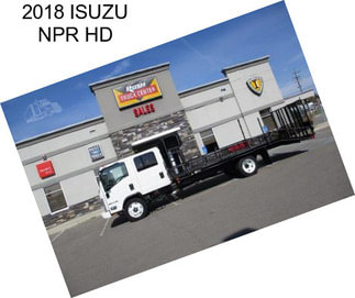 2018 ISUZU NPR HD