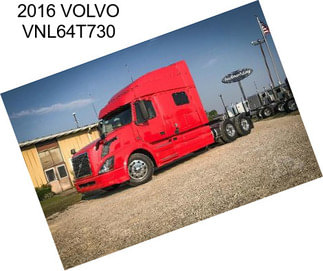 2016 VOLVO VNL64T730