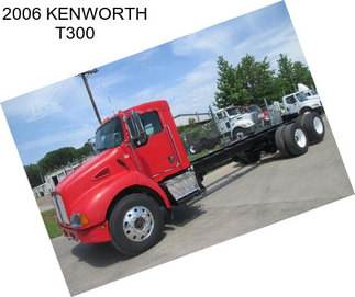 2006 KENWORTH T300