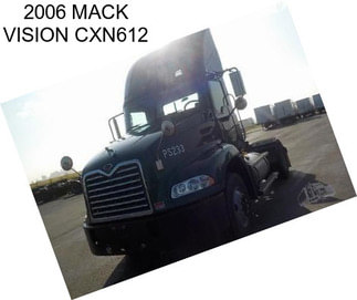 2006 MACK VISION CXN612