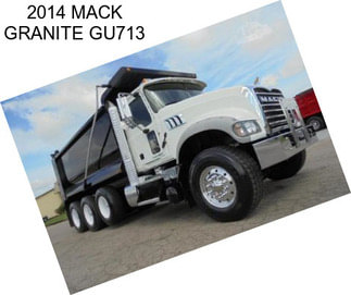 2014 MACK GRANITE GU713